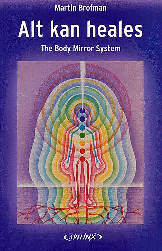 Alt kan heales : The Body Mirror System