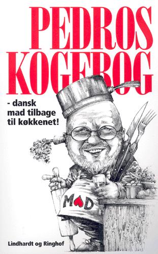 Pedros kogebog : dansk mad tilbage til køkkenet