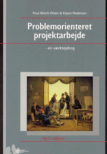 Problemorienteret projektarbejde : en værktøjsbog