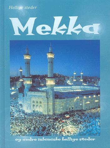 Mekka og andre islamiske hellige steder