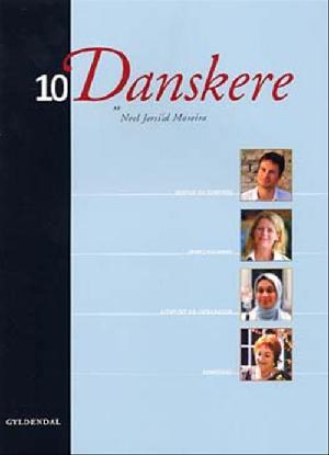 10 danskere : familie og sundhed, arbejdsmarked, identitet og integration, demokrati