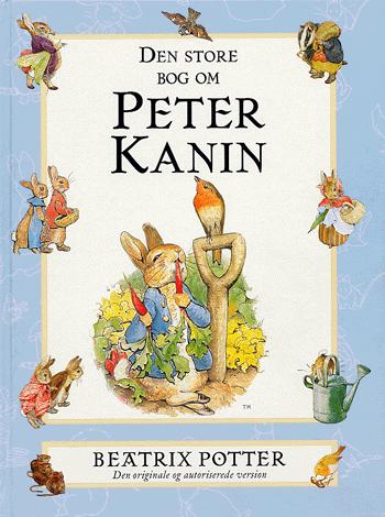 Den store bog om Peter Kanin : den originale og autoriserede version