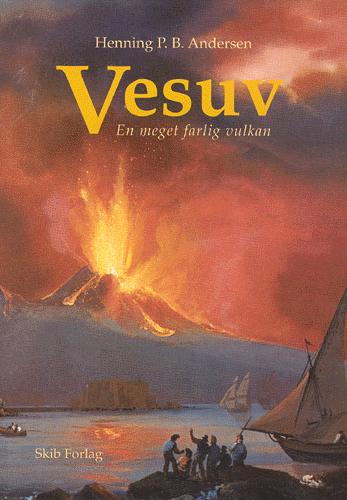 Vesuv : en meget farlig vulkan