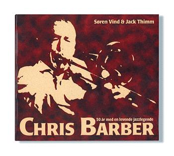 Chris Barber : 50 år med en levende jazzlegende