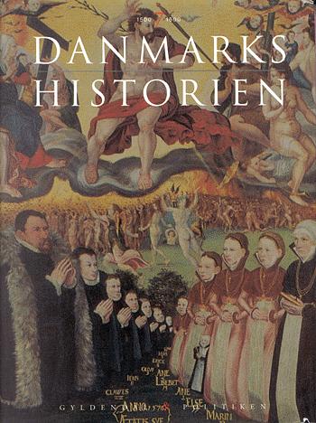 Gyldendal og Politikens Danmarkshistorie. Bind 7 : På Guds og herskabs nåde : 1500-1600