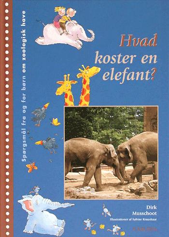 Hvad koster en elefant? : spørgsmål fra og for børn om zoologisk have