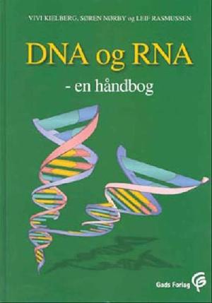 DNA og RNA : en håndbog