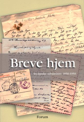 Breve hjem fra danske udvandrere 1850-1950