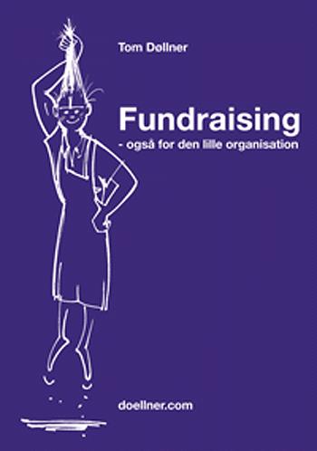 Fundraising - også for den lille organisation