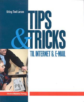 Tips & tricks til internet & e-mail