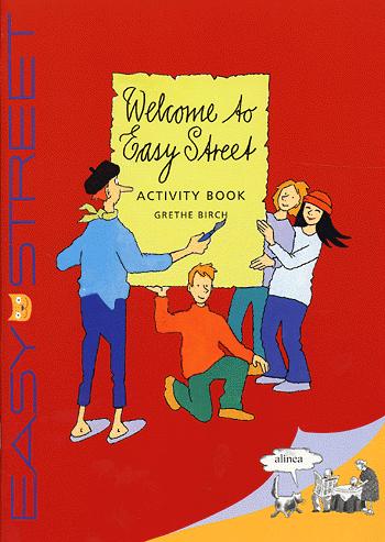 Welcome to Easy Street : storybook -- Activity book