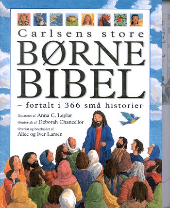 Carlsens store børnebibel : fortalt i 366 små historier