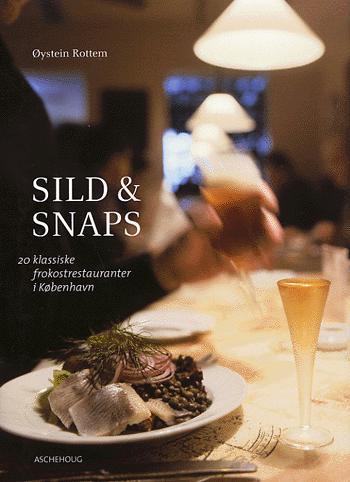 Sild & snaps : 20 klassiske frokostrestauranter i København