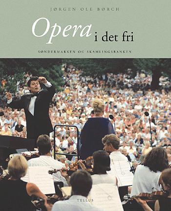 Opera i det fri : Søndermarken og Skamlingsbanken