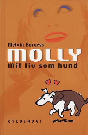 Molly - mit liv som hund