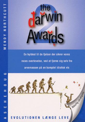 The Darwin awards. Bind 2 : Unaturlig selektion