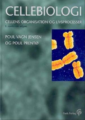 Cellebiologi : cellens organisation og livsprocesser