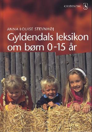Gyldendals leksikon om børn 0-15 år