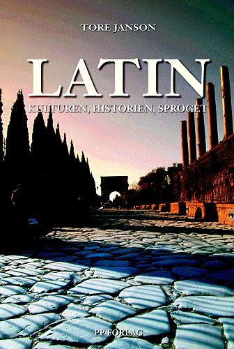 Latin : kulturen, historien, sproget