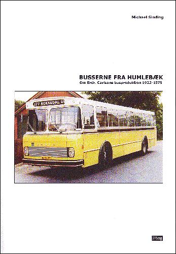 Busserne fra Humlebæk : om Brdr. Carlsens busproduktion 1923-1975