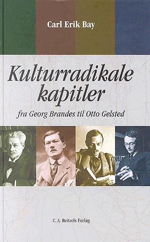 Kulturradikale kapitler : fra Georg Brandes til Otto Gelsted