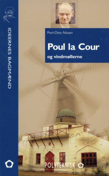 Poul la Cour og vindmøllerne