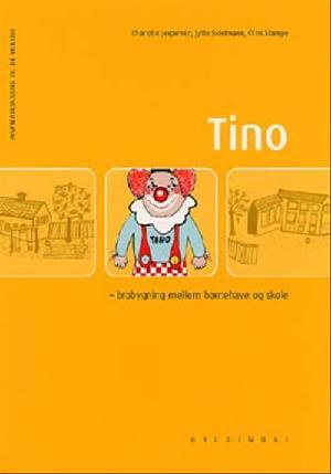 Tino : brobygning mellem børnehave og skole