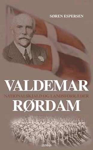 Valdemar Rørdam : nationalskjald og landsforræder