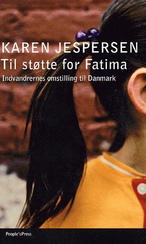 Til støtte for Fatima : indvandrernes omstilling til Danmark