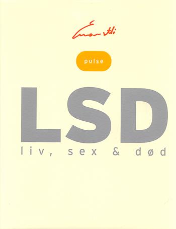 LSD : liv, sex og død