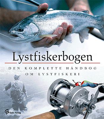Lystfiskerbogen : den komplette håndbog om lystfiskeri