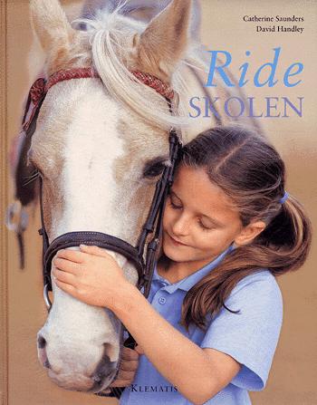 Rideskolen : lær at ride på en rideskole