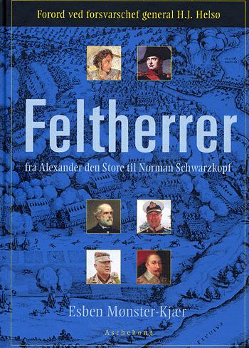 Feltherrer : fra Alexander den Store til Norman Schwarzkopf