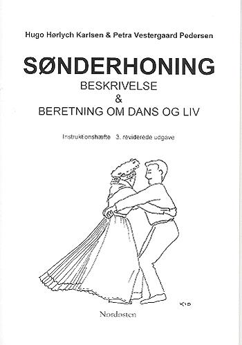 Sønderhoning : beskrivelse & beretning om dans og liv