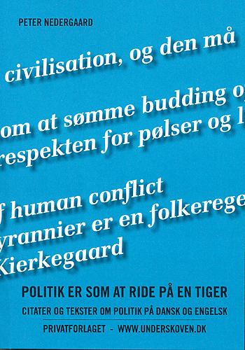 Politik er som at ride på en tiger : citater og tekster om politik på dansk og engelsk
