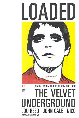 Loaded : om The Velvet Underground, Lou Reed, John Cale, Nico