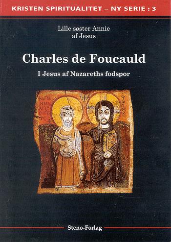 Charles de Foucauld : i Jesus af Nazareths fodspor