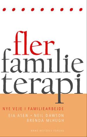 Flerfamilieterapi : nye veje i familiearbejde