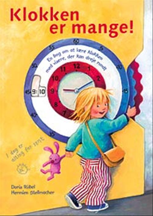 Klokken er mange! : en bog om at lære klokken med visere, der kan dreje rundt
