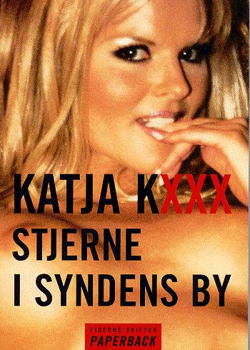 Katja KXXX - stjerne i syndens by