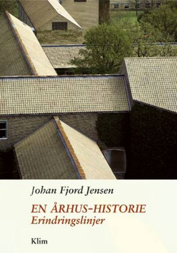 En Århus-historie : erindringslinjer