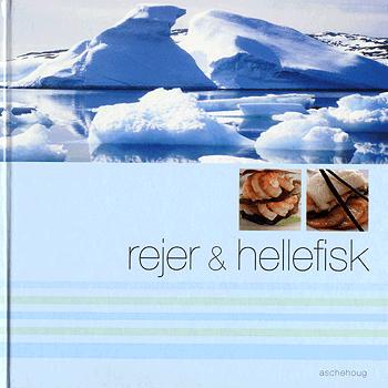 Rejer & hellefisk