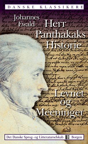 Herr Panthakaks Historie: Levnet og Meeninger