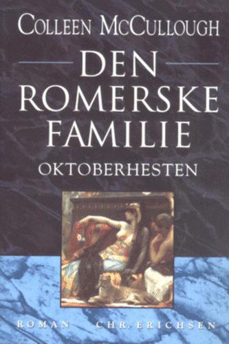 Den romerske familie. Bind 6 : Oktoberhesten