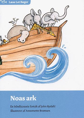 Noas ark : en bibelhistorie