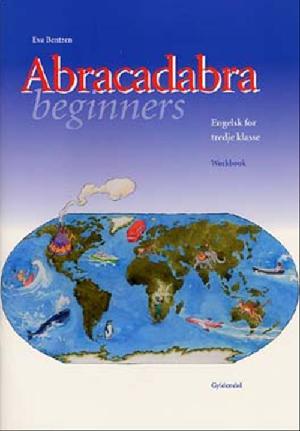 Abracadabra beginners : engelsk for tredje klasse. Workbook