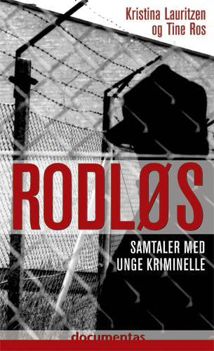 Rodløs : samtaler med unge kriminelle