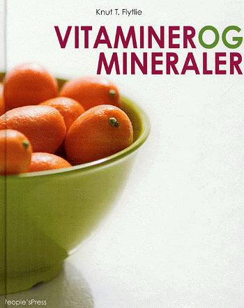 Vitaminer og mineraler : lægens guide til naturlig sundhed