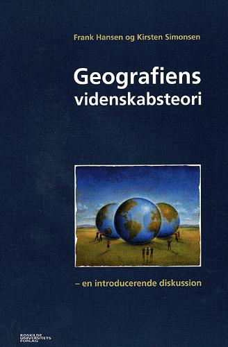 Geografiens videnskabsteori : en introducerende diskussion