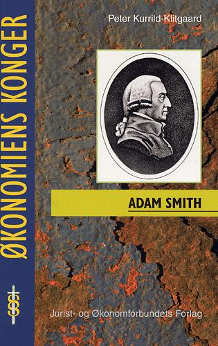 Adam Smith : økonom, filosof, samfundstænker